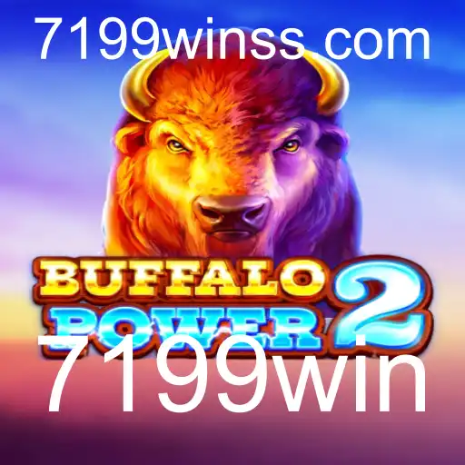 BuffaloPower2: Uma Nova Era de Diversão e Desafios com 7199win